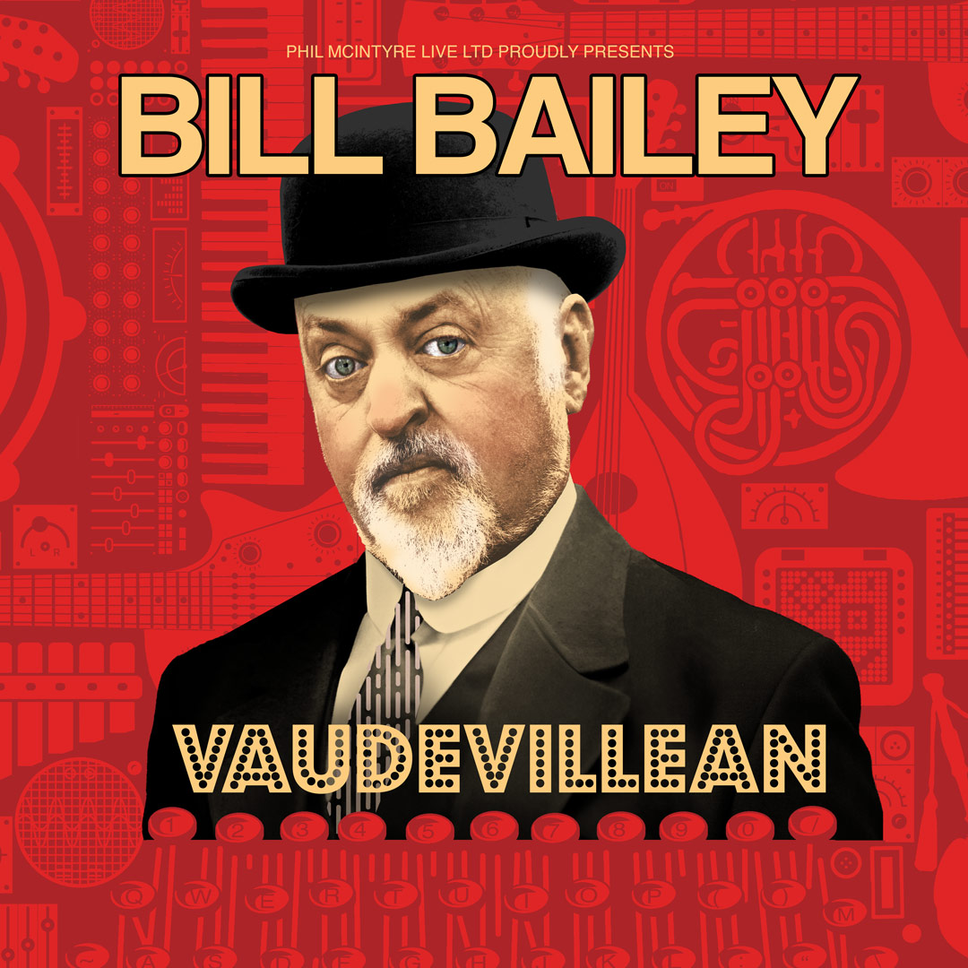 Bill Bailey – Vaudevillean