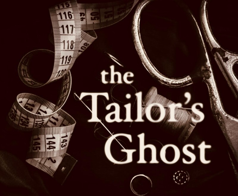 The Tailor’s Ghost