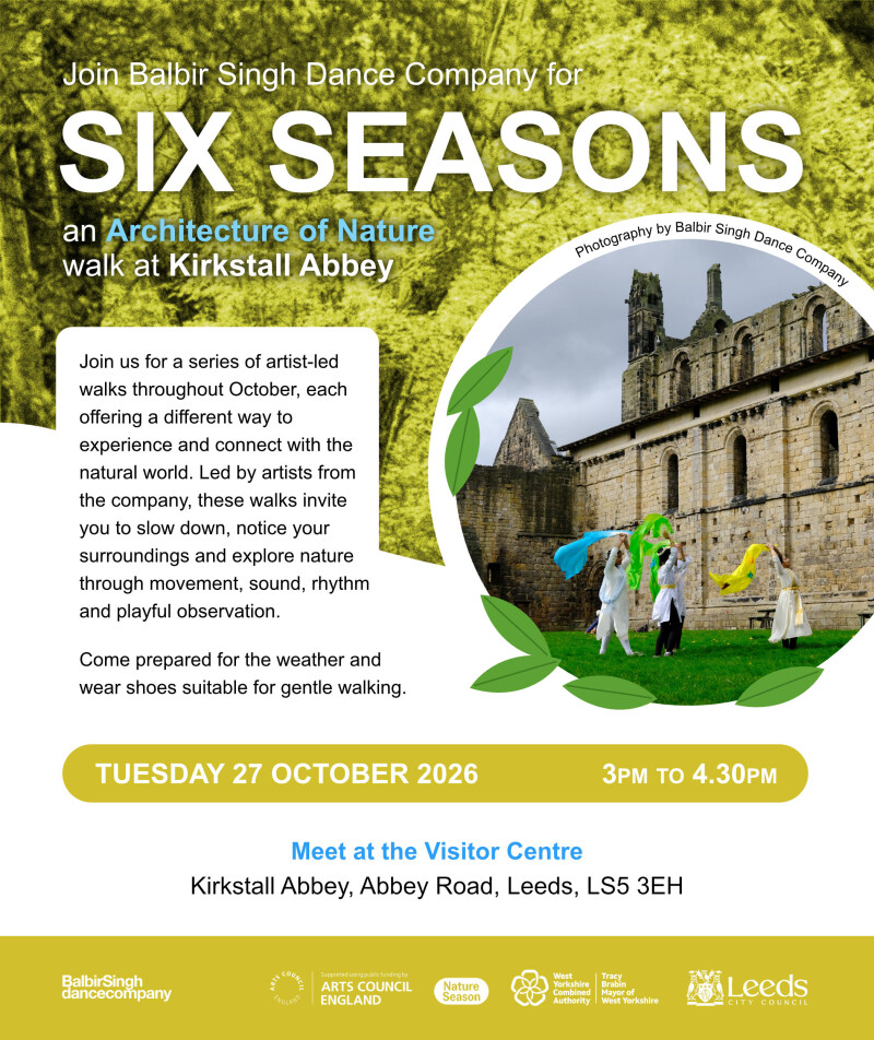 Six Seasons Walk – Architecture of Nature at Kirkstall Abbey with Balbir Singh Dance Company