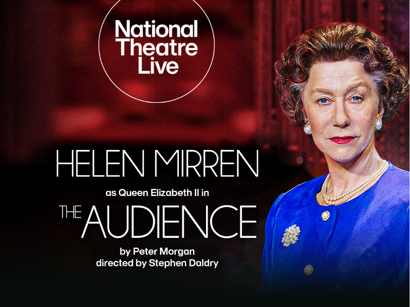 National Theatre Live: The Audience