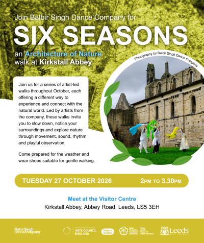 Six Seasons Walk – Architecture of Nature at Kirkstall Abbey with Balbir Singh Dance Company