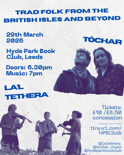 Tóchar & La’l Tethera: Traditional folk from the British Isles and Beyond